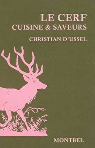 Le cerf - cuisine et saveurs