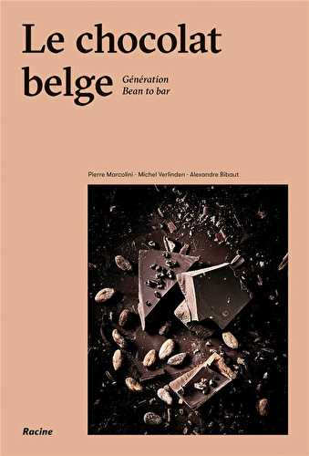 Le chocolat belge - génération bean to bar