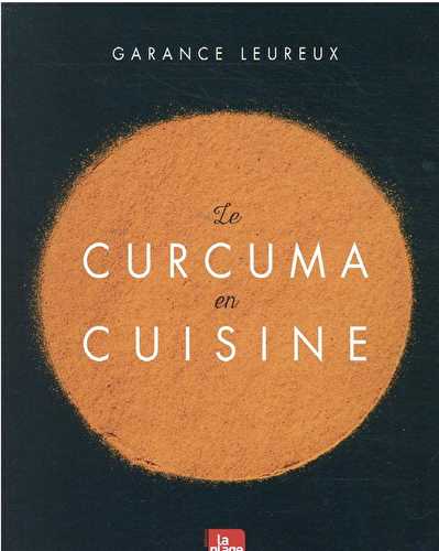 Le curcuma en cuisine