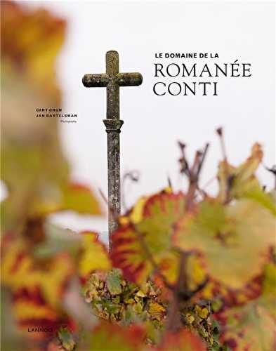 Le domaine de la romanée-conti (édition 2017)