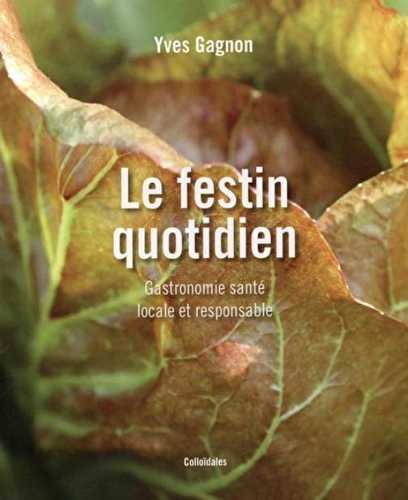 Le festin quotidien - gastronomie santé locale et responsable