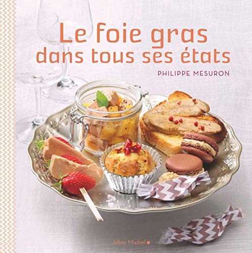 Le Foie gras dans tous ses états