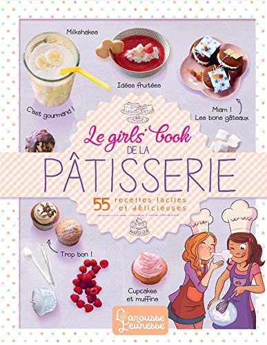 Le girls' book de la pâtisserie