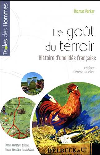 Le goût du terroir - histoire d'une idée française