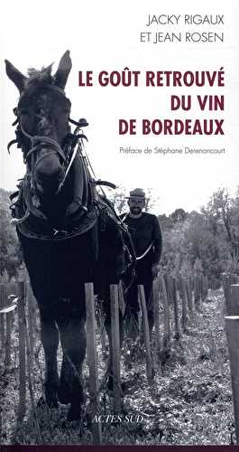 Le goût retrouvé du vin de bordeaux