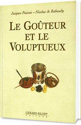 Le goûteur et le volupteux