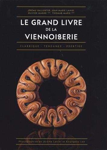 Le Grand Livre de la Viennoiserie