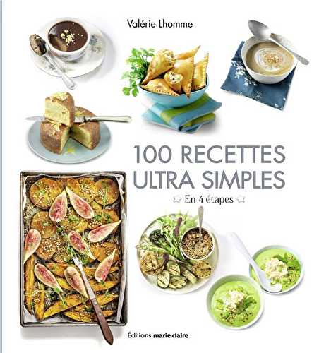 Le grand livre des recettes simples - en 4 etapes