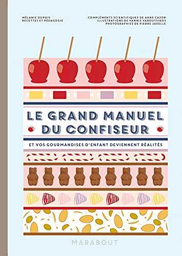 Le grand manuel du confiseur