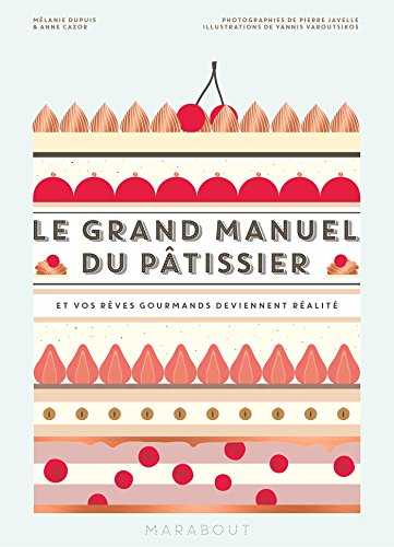 Le grand manuel du pâtissier