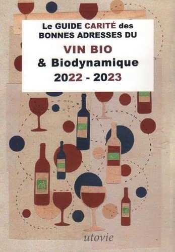 Le guide Carité des bonnes adresses du vin BIO & Biodynamique 2022-2023