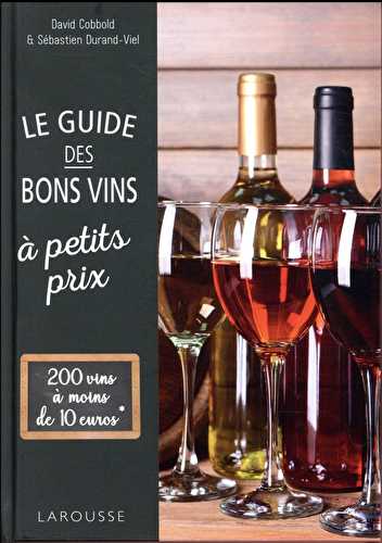 Le guide des bons vins à petits prix