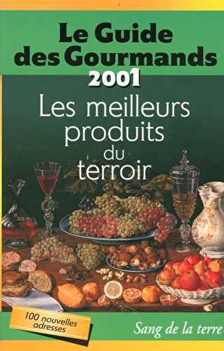 Le guide des gourmands 2001