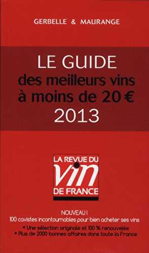 Le guide des meilleurs vins à moins de 20? (édition 2013)