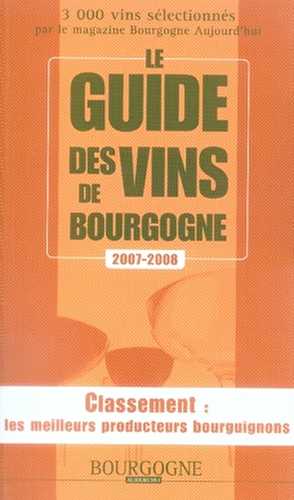 Le guide des vins de bourgogne (édition 2007-2008)
