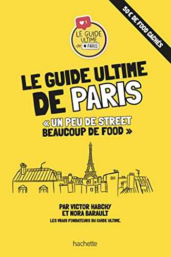 Le guide ultime de Paris