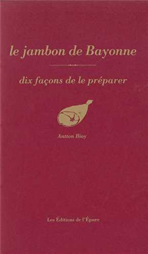 Le jambon de bayonne