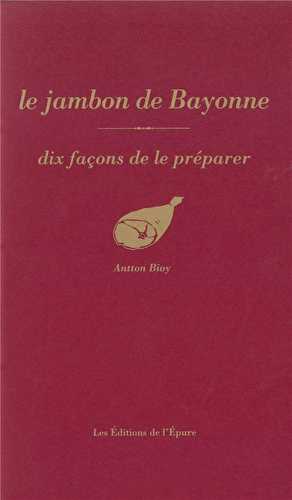 Le jambon de bayonne