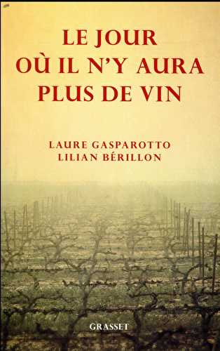 Le jour ou il n'y aura plus de vin