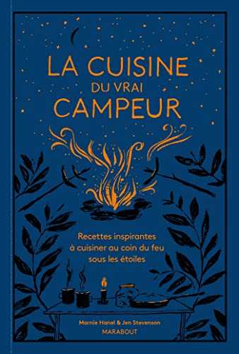 Le livre de cuisine du vrai campeur