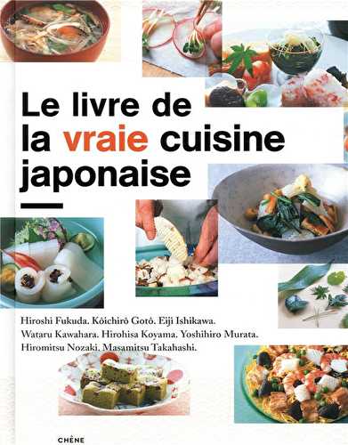 Le livre de la vraie cuisine japonaise