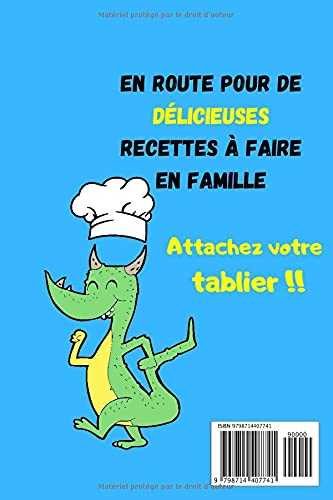 Le livre de recettes rigolotes pour les enfants: La cuisine étoilée des minis dragons, pour s'amuser en famille et se régaler. Attribuez des étoiles à ... en lui donnant le goût des bonnes choses !