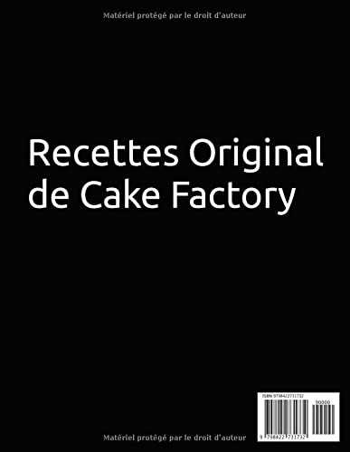 Le Livre Original de Cake Factory: 250 Recettes salées et sucrées pour votre famille