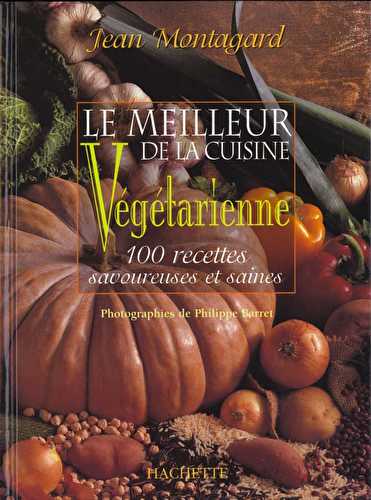 Le meilleur de la cuisine vegetarienne