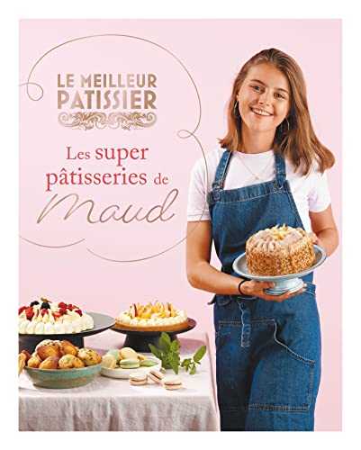 Le Meilleur Pâtissier Saison 10