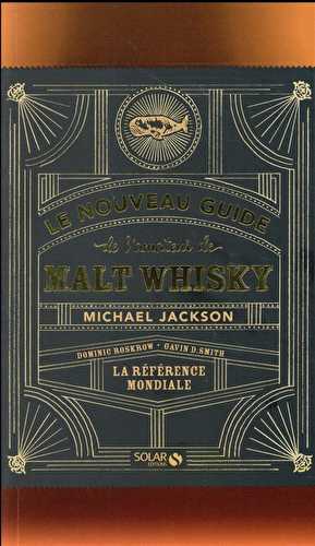 Le nouveau guide de l'amateur de malt whisky