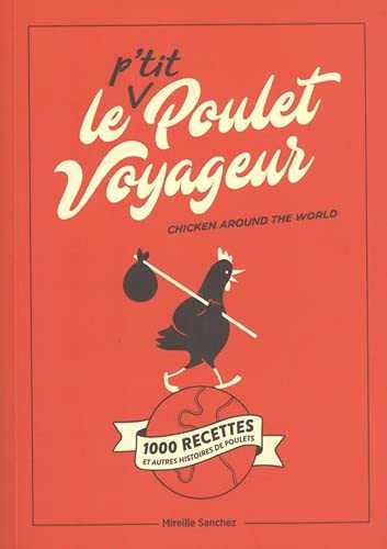 LE P'TIT POULET VOYAGEUR: Le Poulet Voyageur en format poche