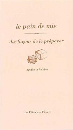 Le pain de mie, dix façons de le préparer