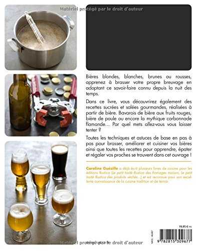 Le petit traité rustica de la bière maison - plus de 100 recettes faciles - plus de 100 photos gestes