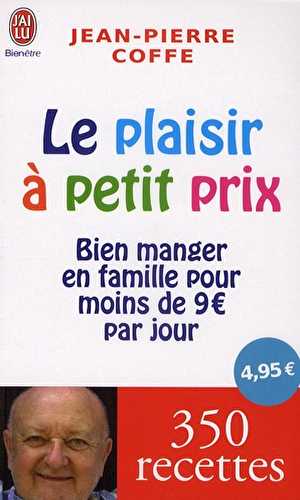 Le plaisir à petit prix