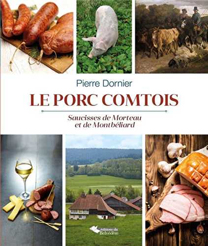 Le porc comtois - saucisses de morteau et de montbéliard