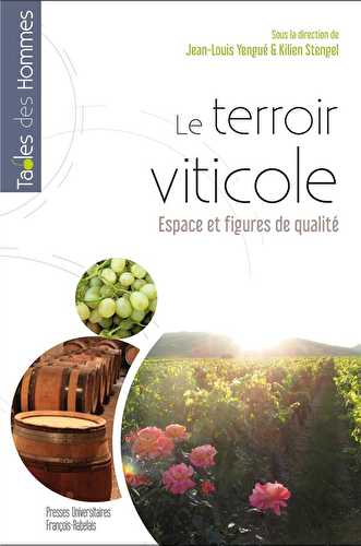 Le terroir viticole - espace et figures de qualité