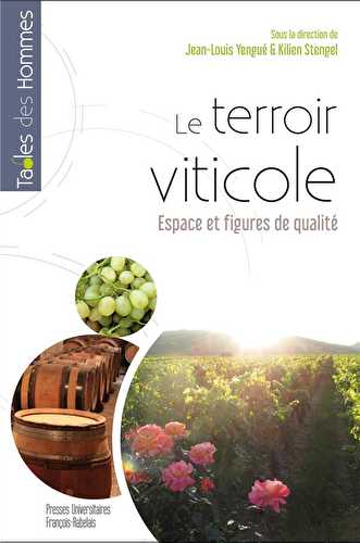 Le terroir viticole - espace et figures de qualité