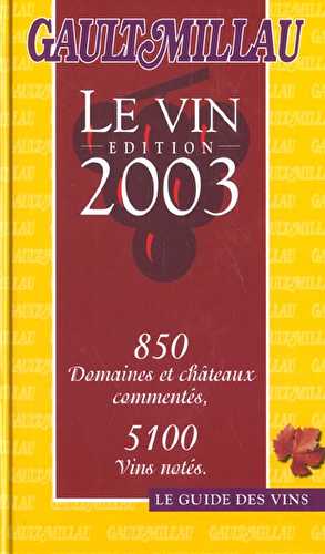 Le vin 2003 - le guide gault-millau