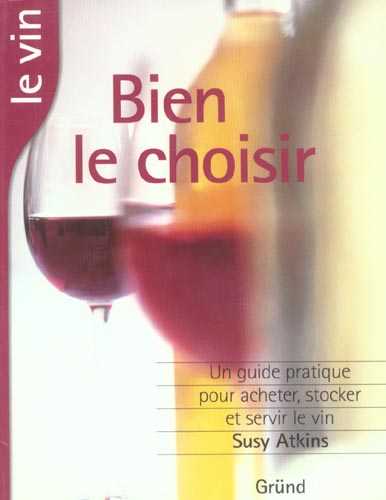 Le vin - bien le choisir