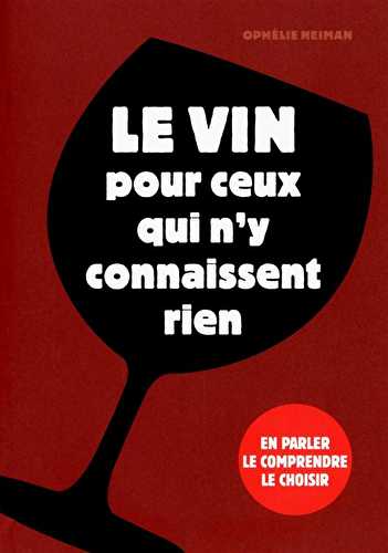 Le vin pour les caves et pour tous ceux qui n'y connaissent rien