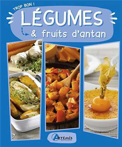 Légumes et fruits d'antan