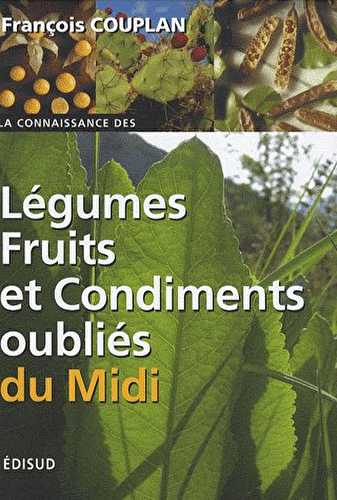 Légumes, fruits et condiments oubliés du midi