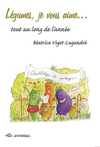 Légumes, je vous aime...