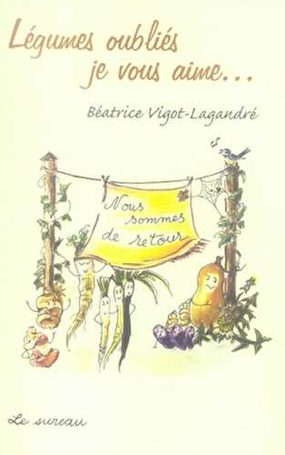 Légumes oubliés, je vous aime