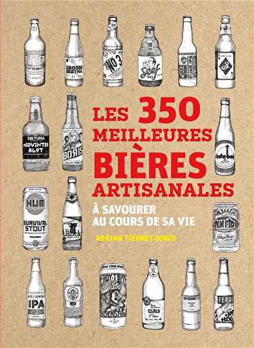 Les 350 meilleures bières artisanales à savourer au cours de sa vie