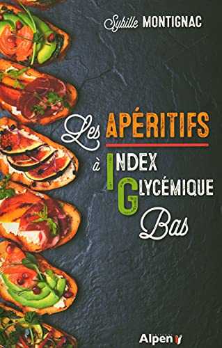 Les Apéritifs à Index Glycémique Bas