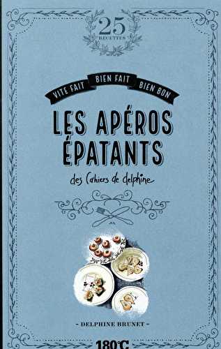 Les apéros épatants des cahiers de delphine