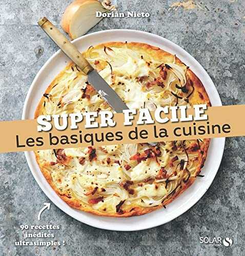 Les basiques de la cuisine - super facile