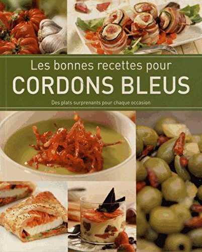 Les bonnes recettes pour cordons bleus