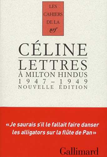 Les cahiers de la nrf - lettres à milton hindus